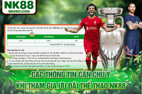 Các thông tin cần chú ý khi tham gia ưu đãi thể thao NK88
